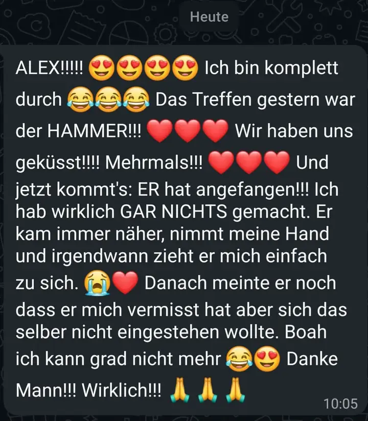 WhatsApp-Nachricht an Alex: Das Treffen gestern war der Hammer, wir haben uns geküsst.