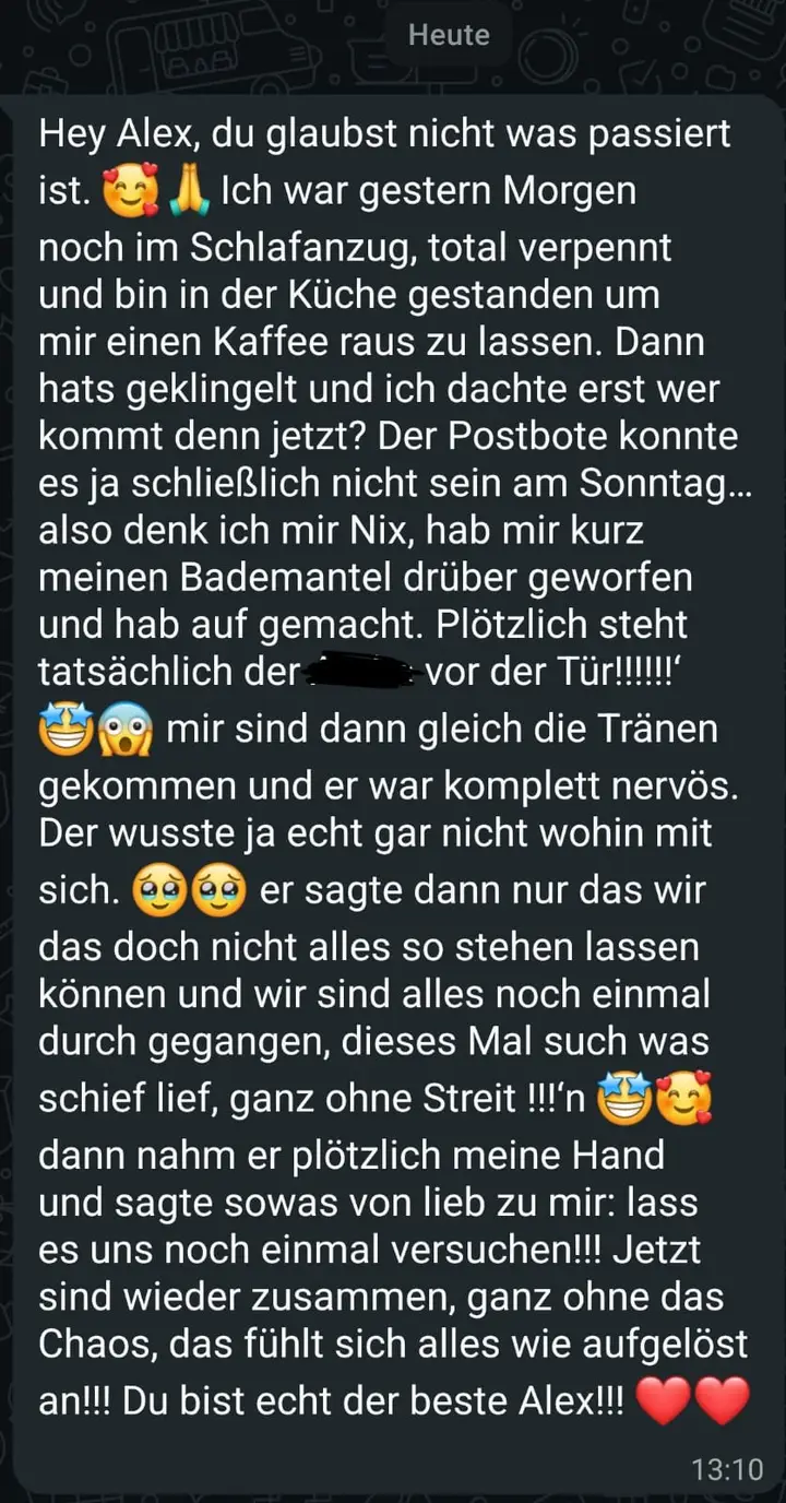 WhatsApp-Nachricht an Alex: Er stand am Sonntagmorgen vor der Tür, jetzt sind wir wieder zusammen.